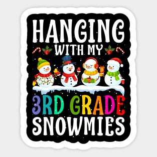 Hanging With My 3Rd Grade Snowmies Teacher Christm Sticker